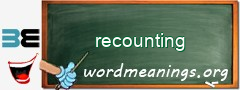 WordMeaning blackboard for recounting